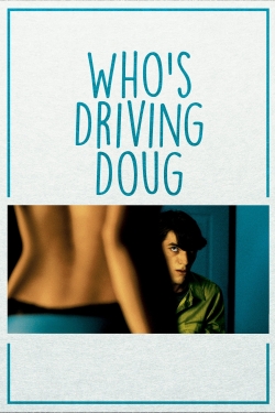 Who's Driving Doug